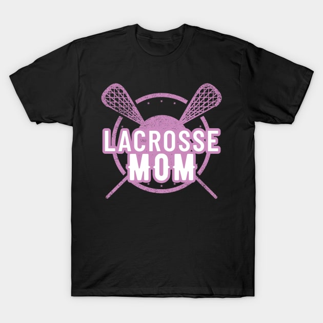 Womens Lacrosse Mom Lax Mother Sports Games T-Shirt by andreperez87